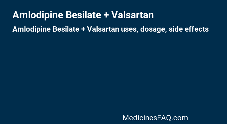 Amlodipine Besilate + Valsartan