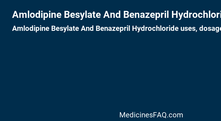 Amlodipine Besylate And Benazepril Hydrochloride