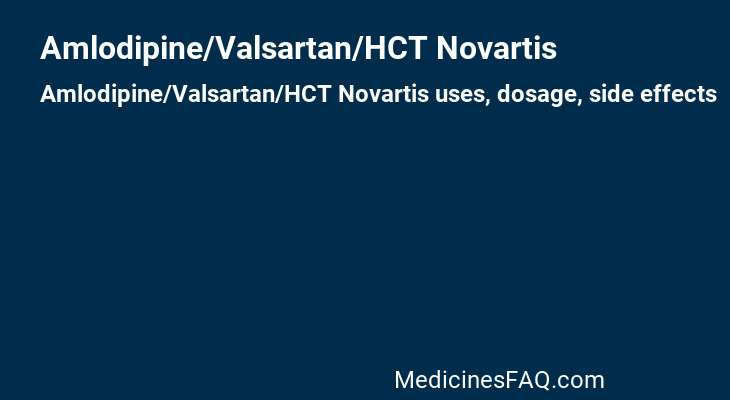 Amlodipine/Valsartan/HCT Novartis