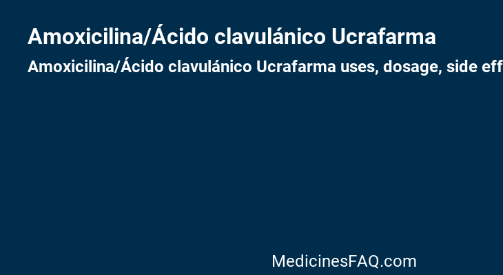 Amoxicilina/Ácido clavulánico Ucrafarma