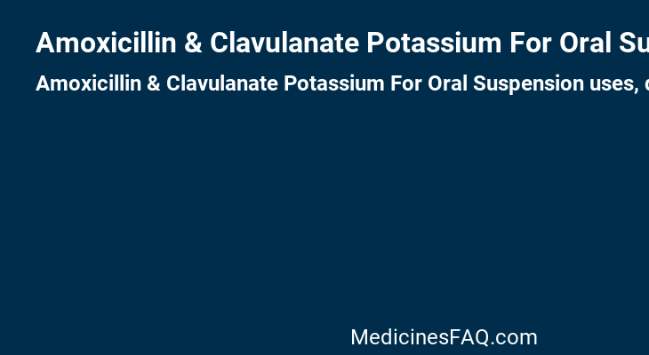 Amoxicillin & Clavulanate Potassium For Oral Suspension