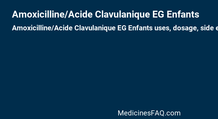 Amoxicilline/Acide Clavulanique EG Enfants