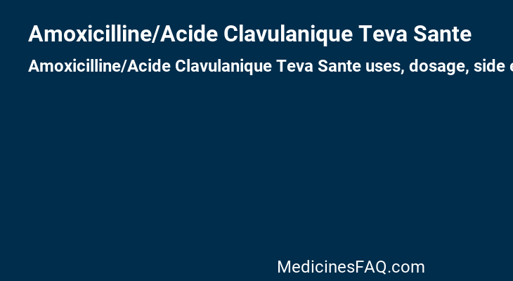Amoxicilline/Acide Clavulanique Teva Sante