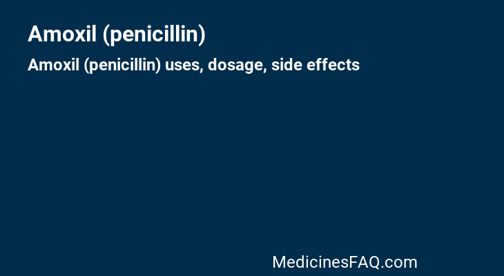 Amoxil (penicillin)
