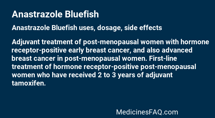 Anastrazole Bluefish