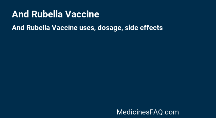 And Rubella Vaccine