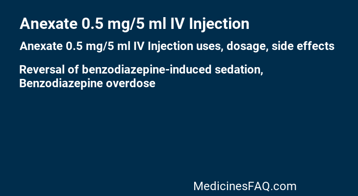 Anexate 0.5 mg/5 ml IV Injection