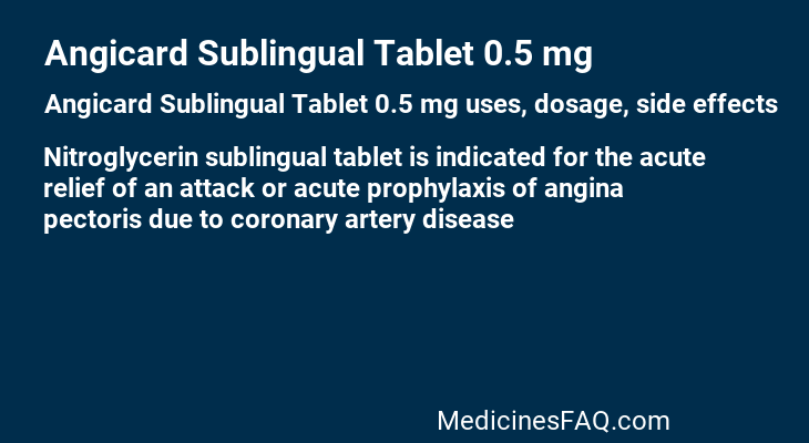 Angicard Sublingual Tablet 0.5 mg