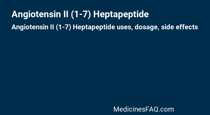 Angiotensin II (1-7) Heptapeptide