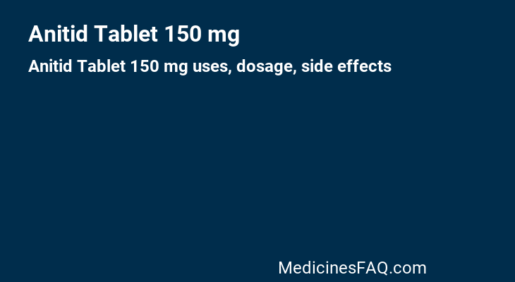 Anitid Tablet 150 mg