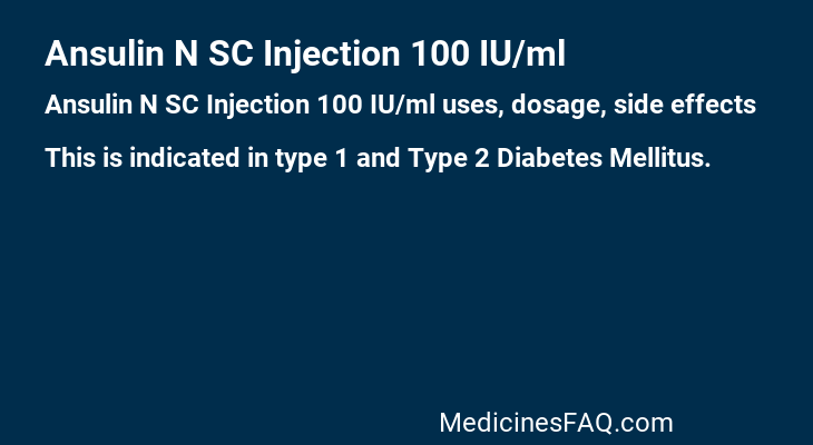 Ansulin N SC Injection 100 IU/ml