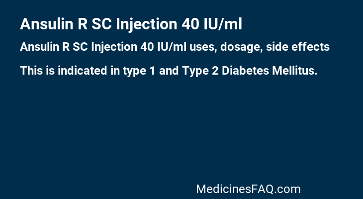 Ansulin R SC Injection 40 IU/ml