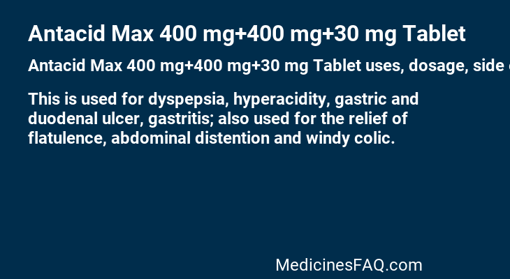 Antacid Max 400 mg+400 mg+30 mg Tablet