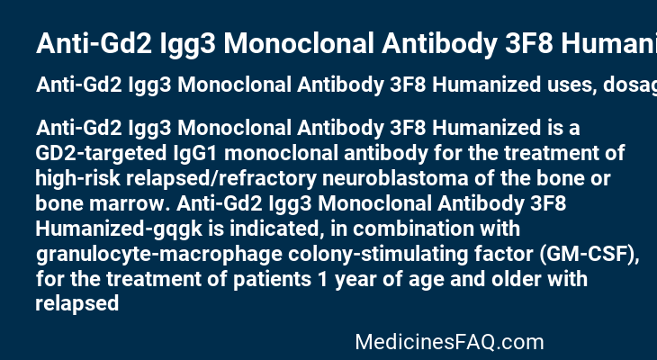 Anti-Gd2 Igg3 Monoclonal Antibody 3F8 Humanized