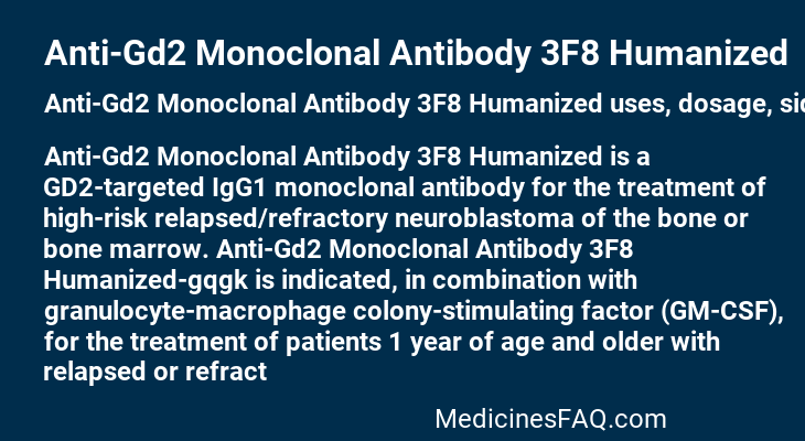 Anti-Gd2 Monoclonal Antibody 3F8 Humanized