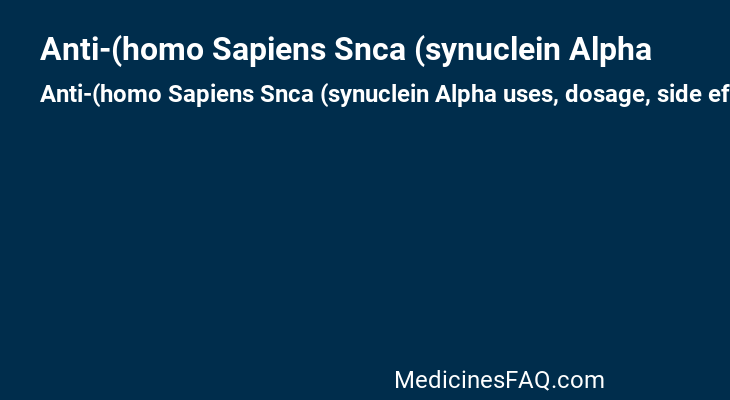 Anti-(homo Sapiens Snca (synuclein Alpha