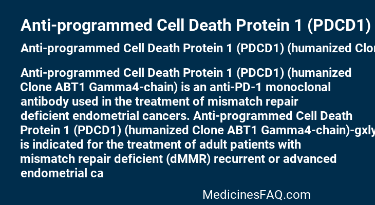 Anti-programmed Cell Death Protein 1 (PDCD1) (humanized Clone ABT1 Gamma4-chain)