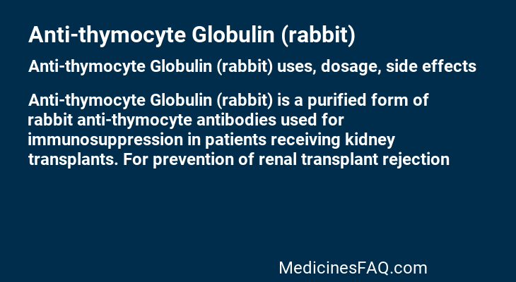 Anti-thymocyte Globulin (rabbit)