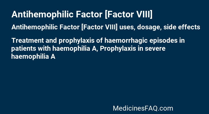 Antihemophilic Factor [Factor VIII]