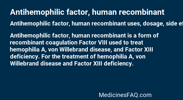 Antihemophilic factor, human recombinant