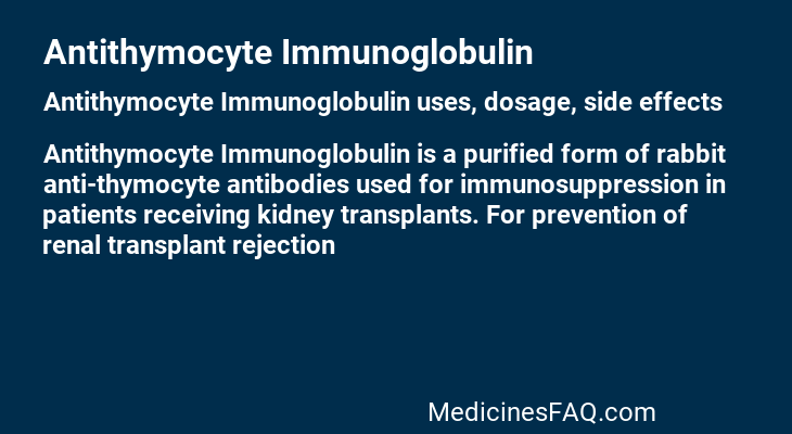 Antithymocyte Immunoglobulin