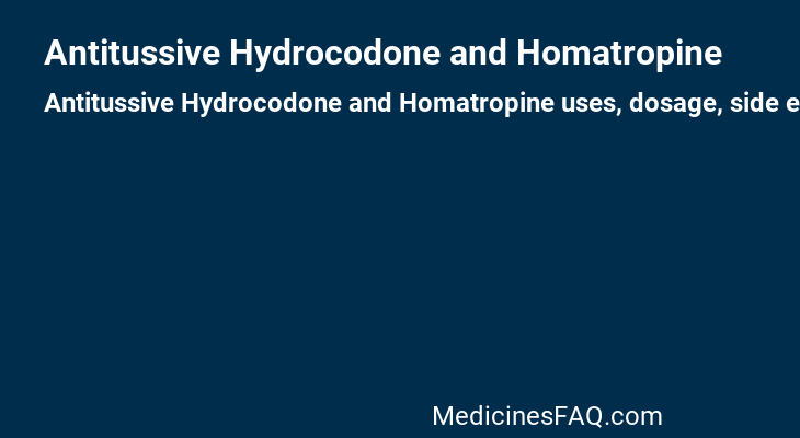 Antitussive Hydrocodone and Homatropine