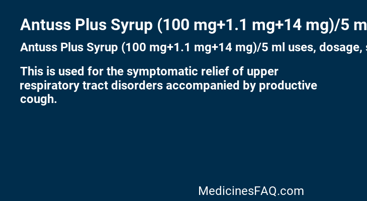 Antuss Plus Syrup (100 mg+1.1 mg+14 mg)/5 ml