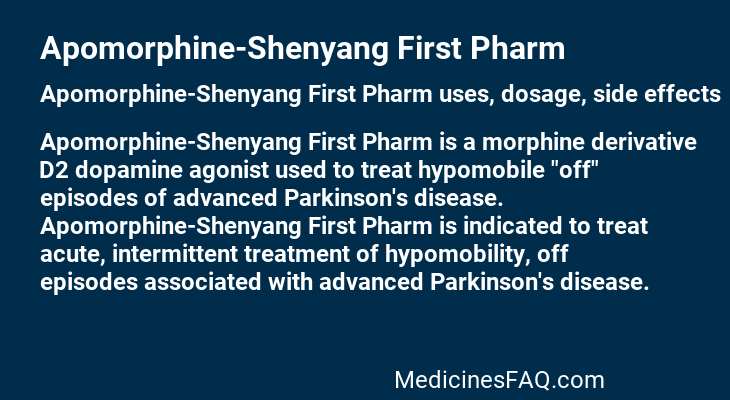 Apomorphine-Shenyang First Pharm