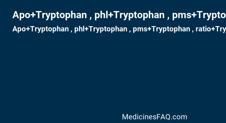Apo+Tryptophan , phl+Tryptophan , pms+Tryptophan , ratio+Tryptophan , Teva+Tryptophan , Tryptan