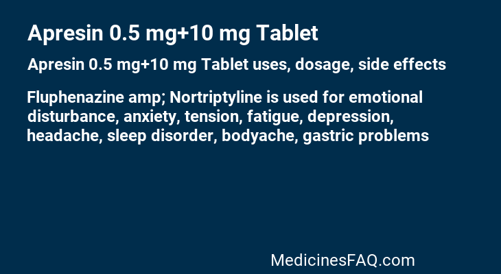 Apresin 0.5 mg+10 mg Tablet