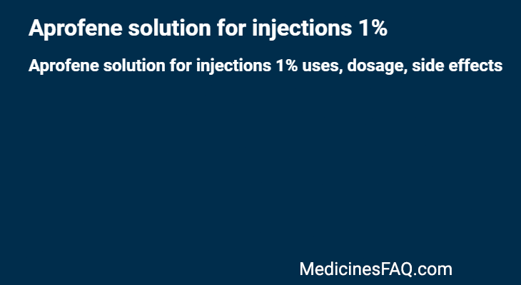 Aprofene solution for injections 1%