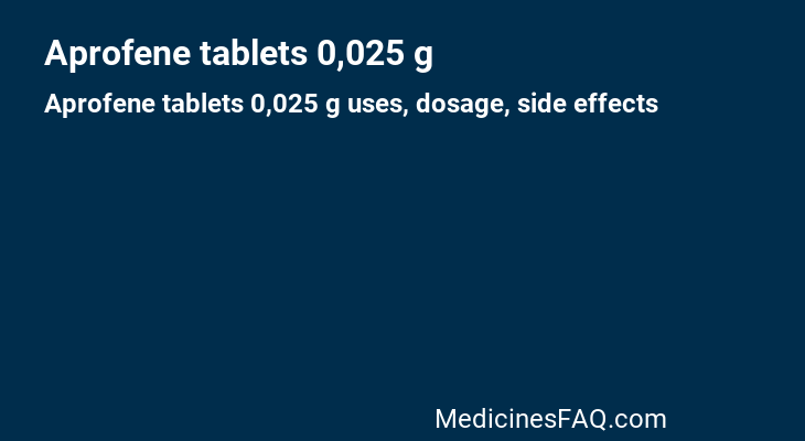 Aprofene tablets 0,025 g