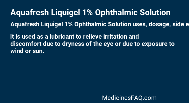 Aquafresh Liquigel 1% Ophthalmic Solution