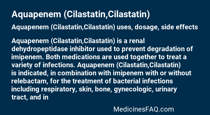 Aquapenem (Cilastatin,Cilastatin)