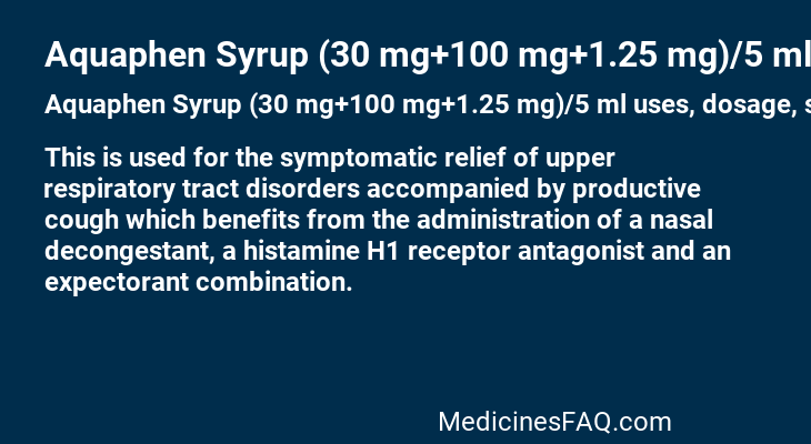 Aquaphen Syrup (30 mg+100 mg+1.25 mg)/5 ml