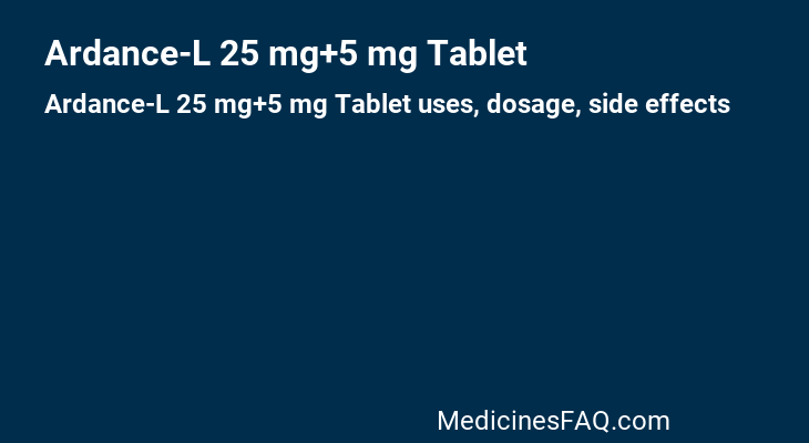 Ardance-L 25 mg+5 mg Tablet