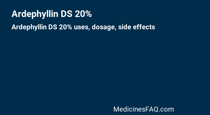 Ardephyllin DS 20%