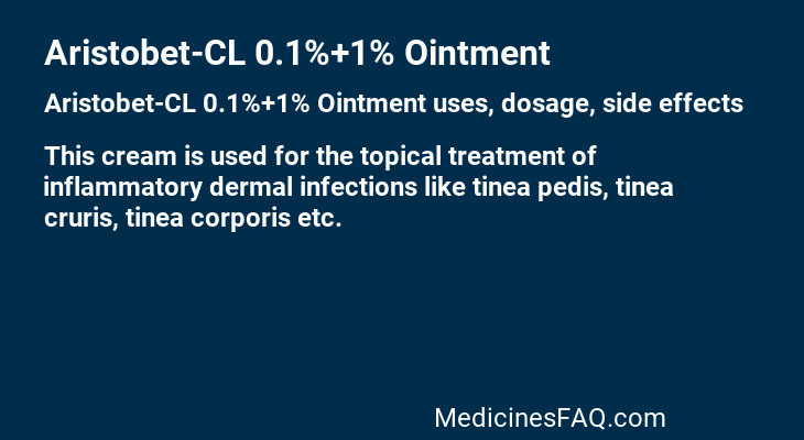 Aristobet-CL 0.1%+1% Ointment