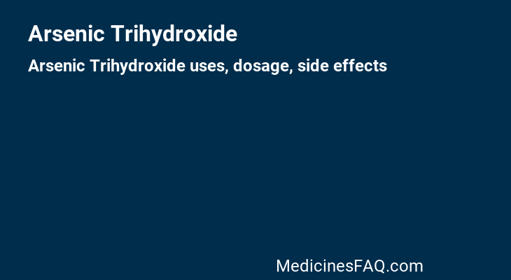 Arsenic Trihydroxide