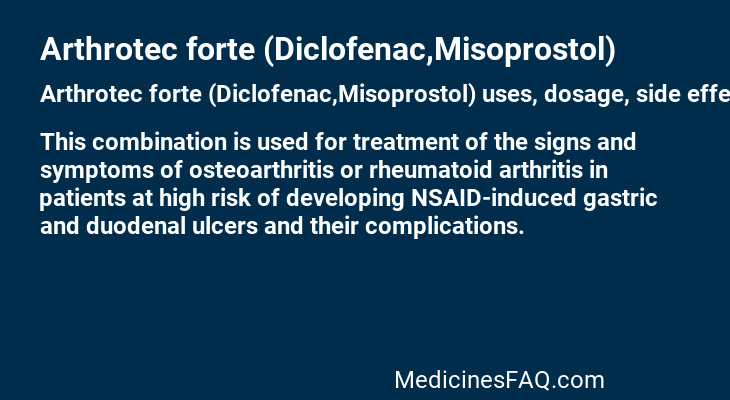 Arthrotec forte (Diclofenac,Misoprostol)