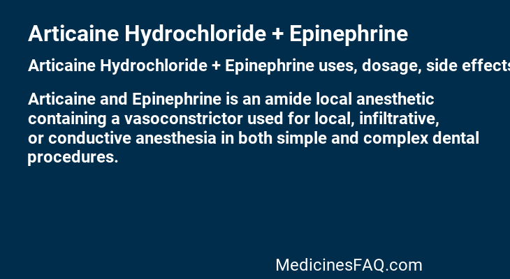 Articaine Hydrochloride + Epinephrine