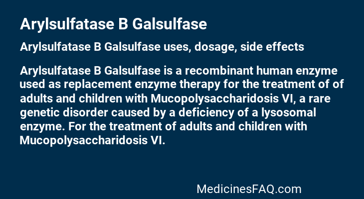 Arylsulfatase B Galsulfase