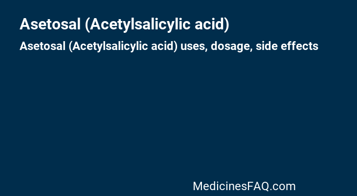 Asetosal (Acetylsalicylic acid)
