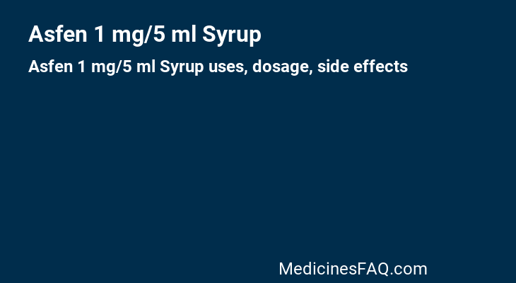 Asfen 1 mg/5 ml Syrup