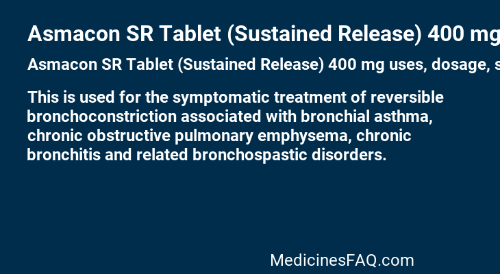 Asmacon SR Tablet (Sustained Release) 400 mg