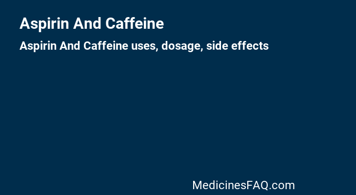 Aspirin And Caffeine