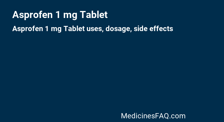 Asprofen 1 mg Tablet