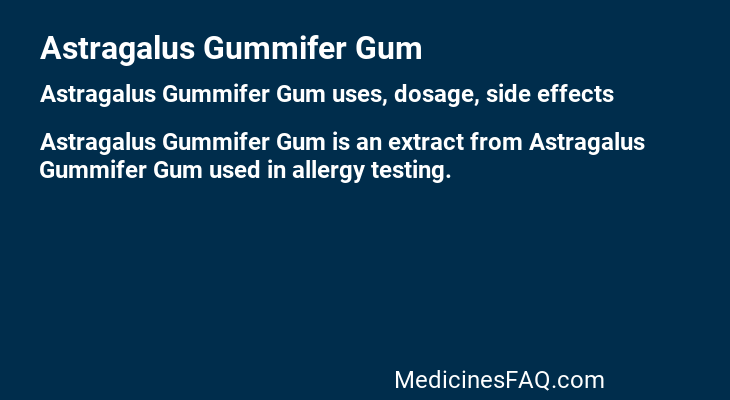 Astragalus Gummifer Gum