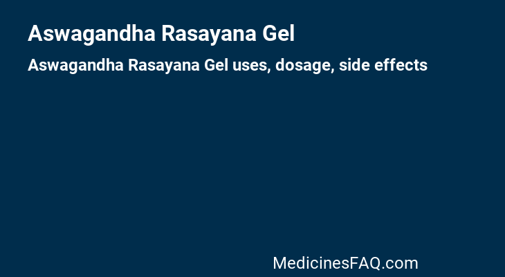 Aswagandha Rasayana Gel