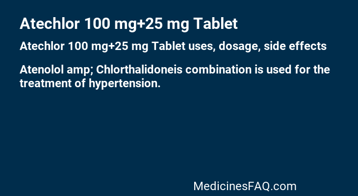 Atechlor 100 mg+25 mg Tablet